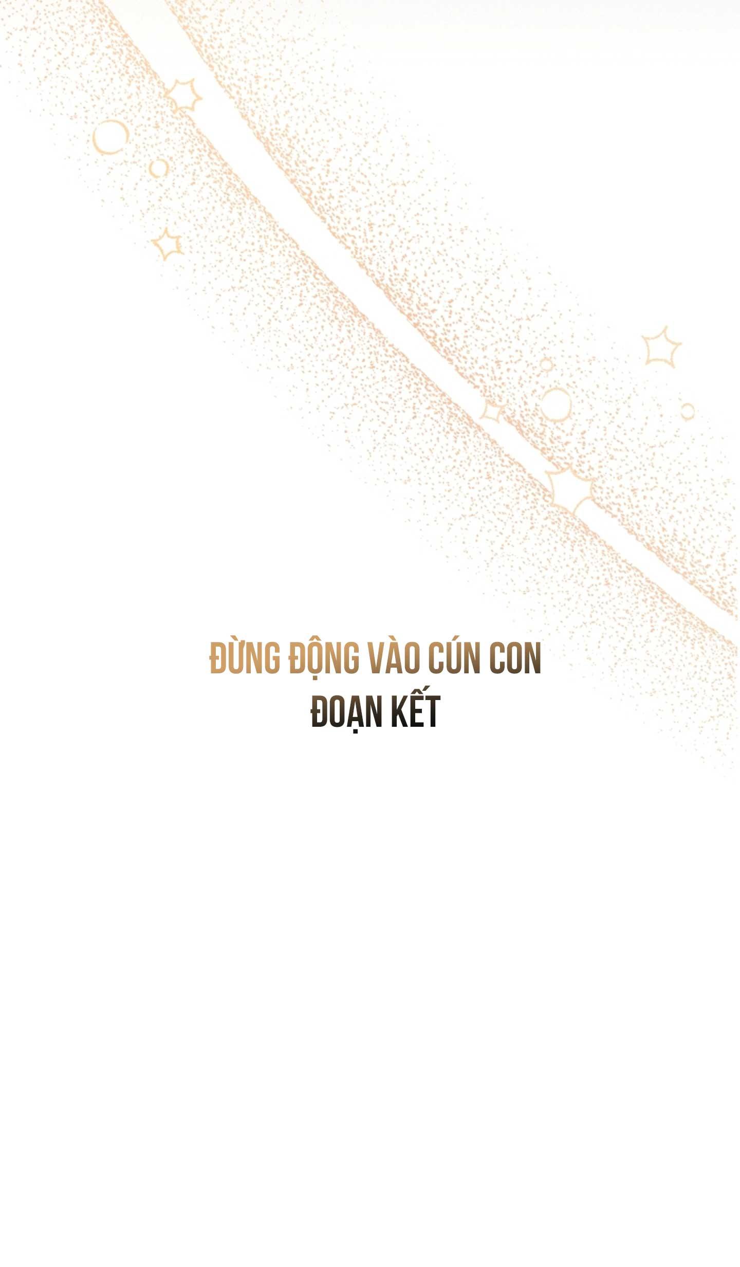 ĐỪNG ĐỘNG VÀO CÚN CON! Chapter 44.10 End - Trang 2