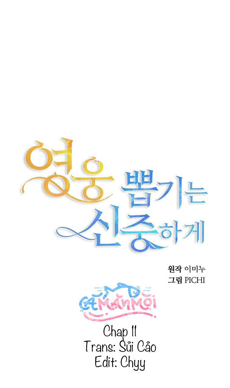 Hãy Lựa Chọn Anh Hùng Của Bạn Thật Cẩn Thận Chapter 11 - Trang 2