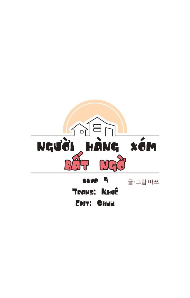 Người Hàng Xóm Bất Ngờ Chapter 9 - Trang 2
