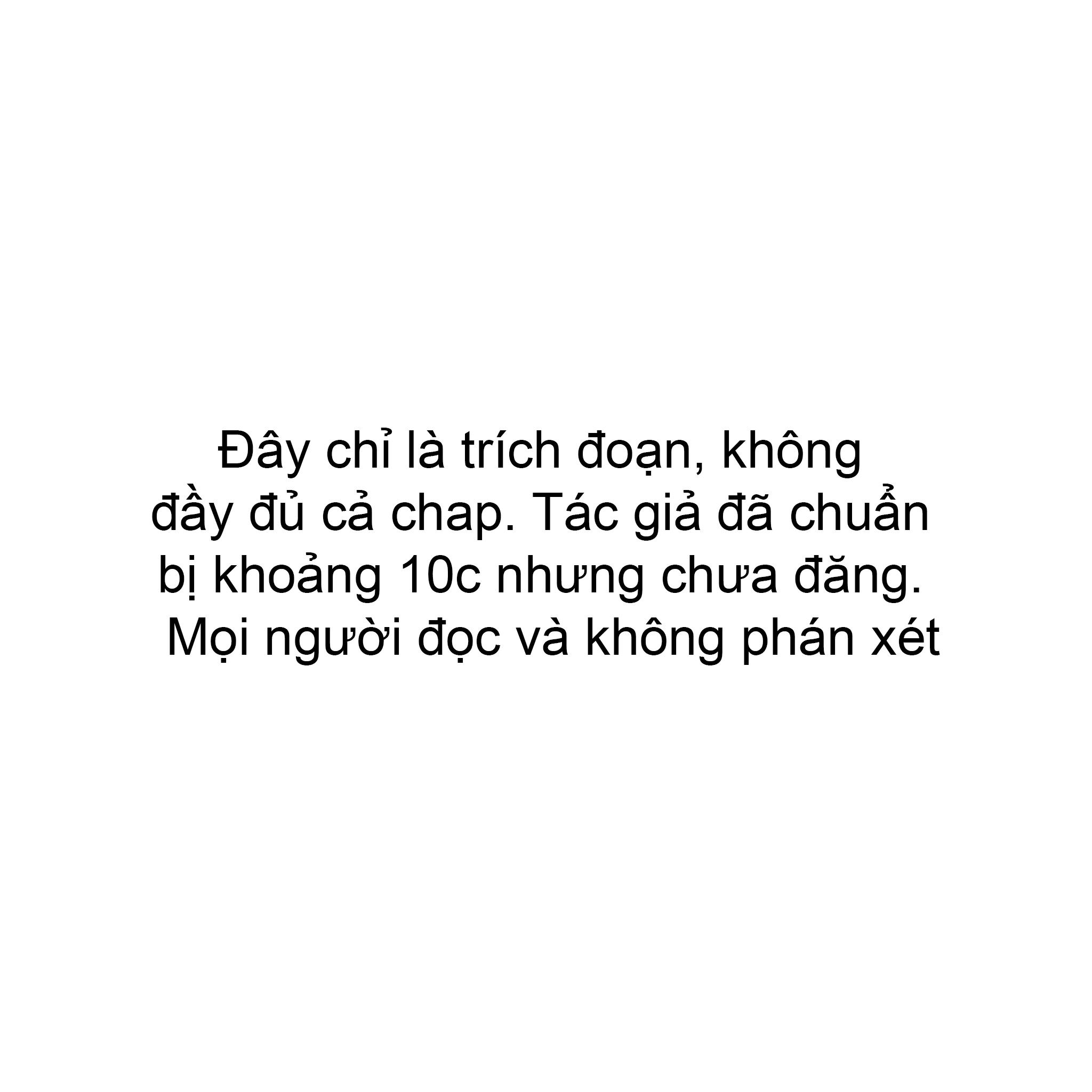 HỘ GIẢ MẠT THẾ Chapter 7 - Next Chapter 8 + 9