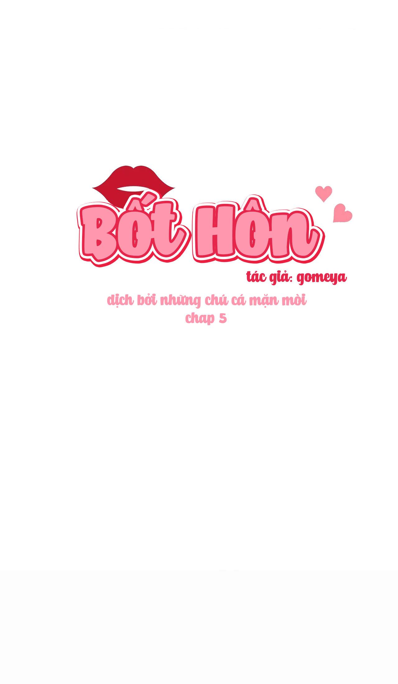 Bốt Hôn Chapter 5 - Trang 2