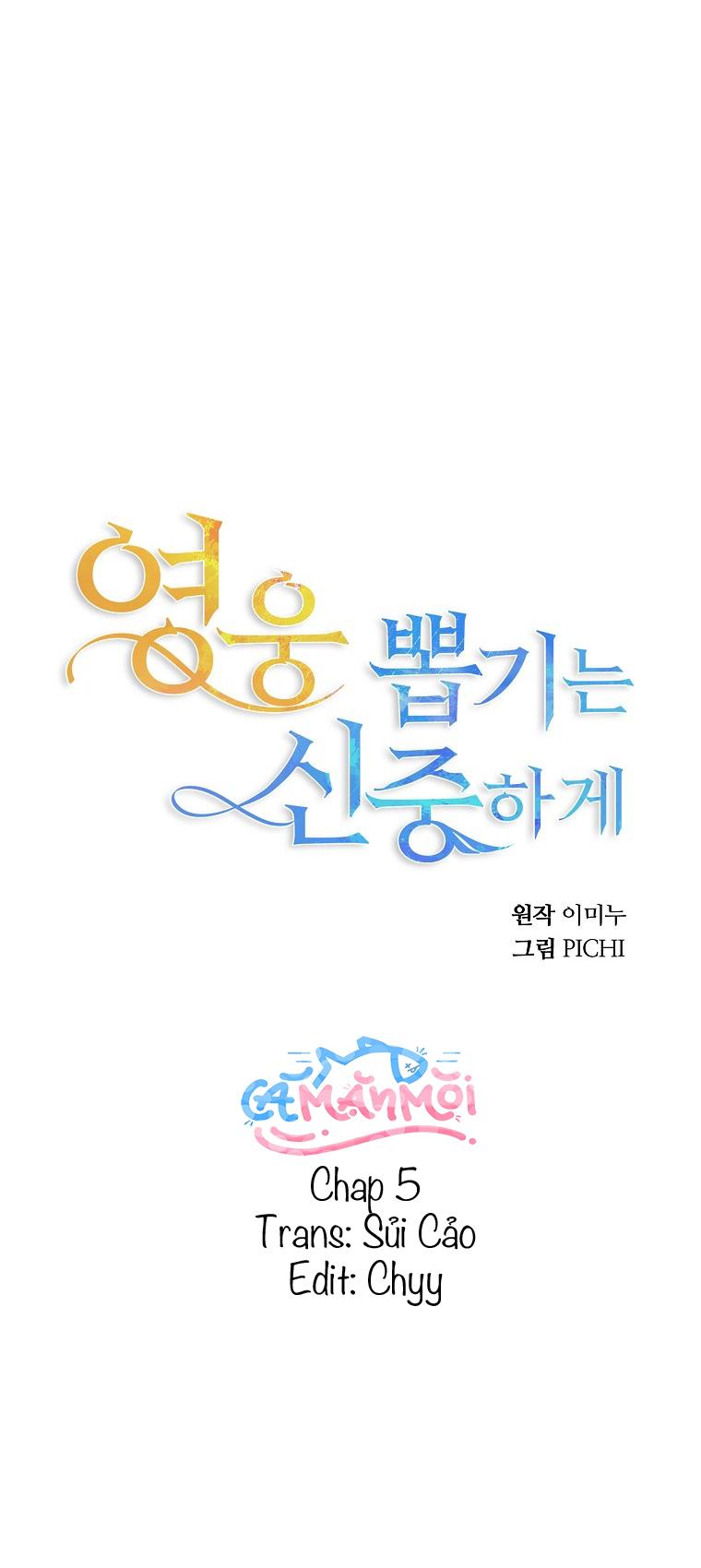 Hãy Lựa Chọn Anh Hùng Của Bạn Thật Cẩn Thận Chapter 5 - Trang 2