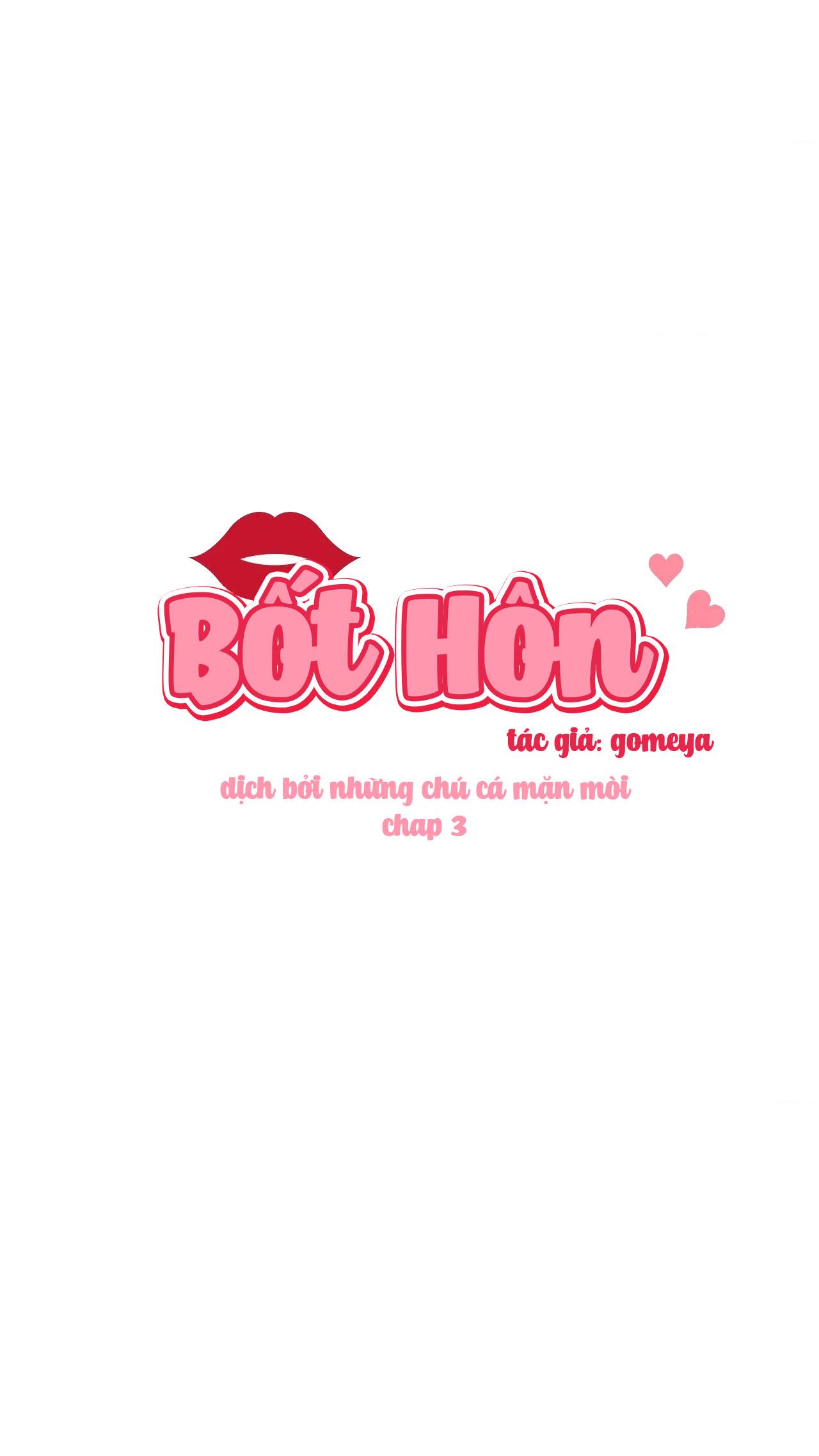 Bốt Hôn Chapter 3 - Trang 2