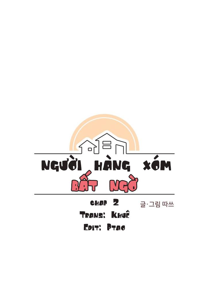 Người Hàng Xóm Bất Ngờ Chapter 2 - Trang 2