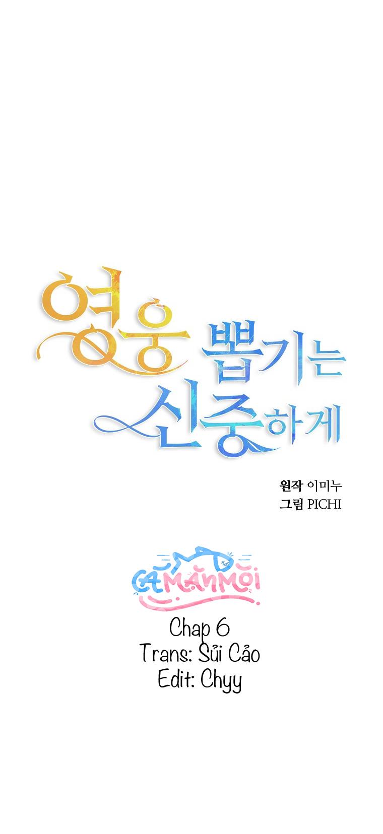 Hãy Lựa Chọn Anh Hùng Của Bạn Thật Cẩn Thận Chapter 6 - Trang 2