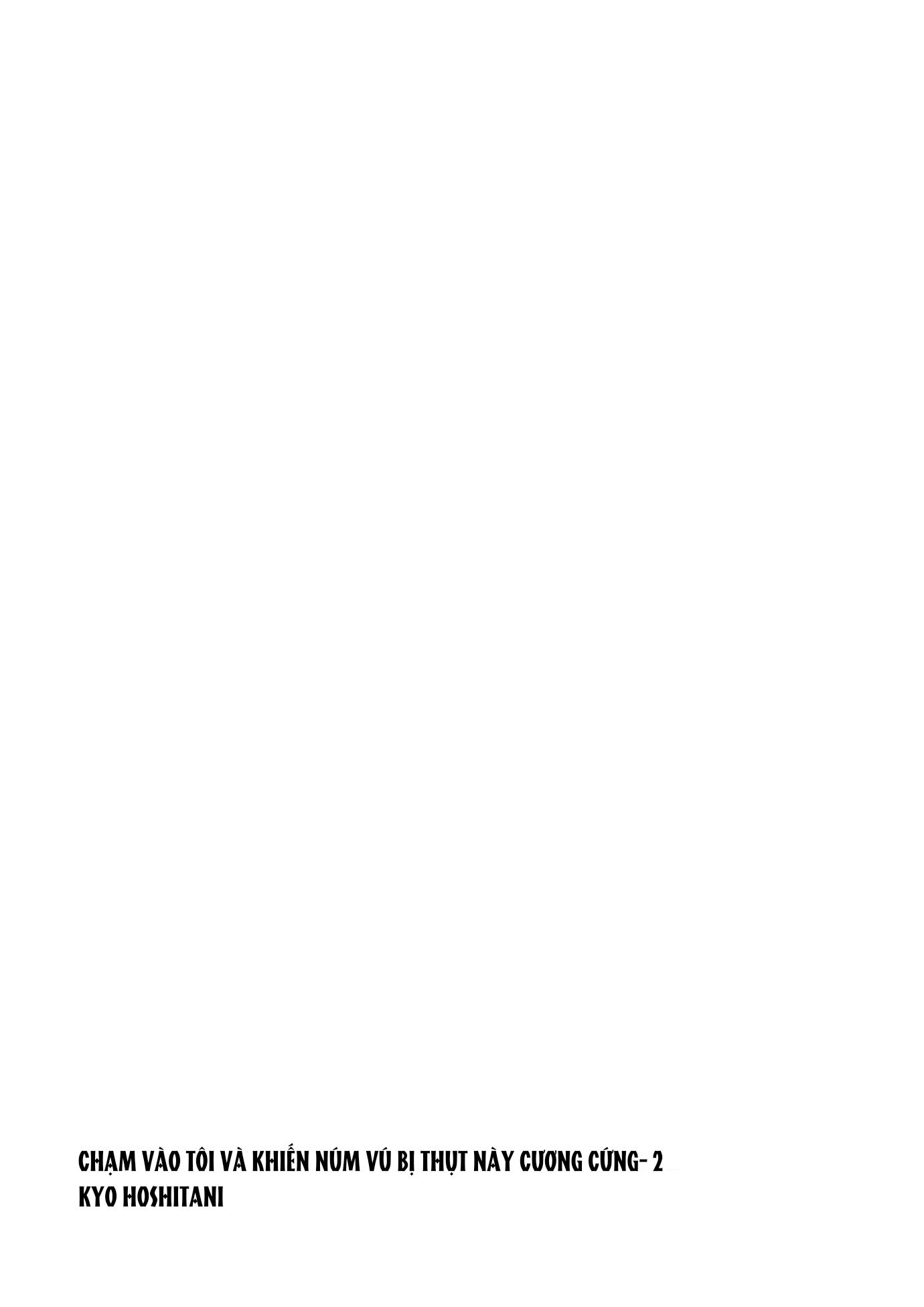 CHẠM VÀO TÔI VÀ KHIẾN NÚM VÚ BỊ THỤT NÀY CƯƠNG CỨNG Chapter 2 Hội Ngộ - Trang 2