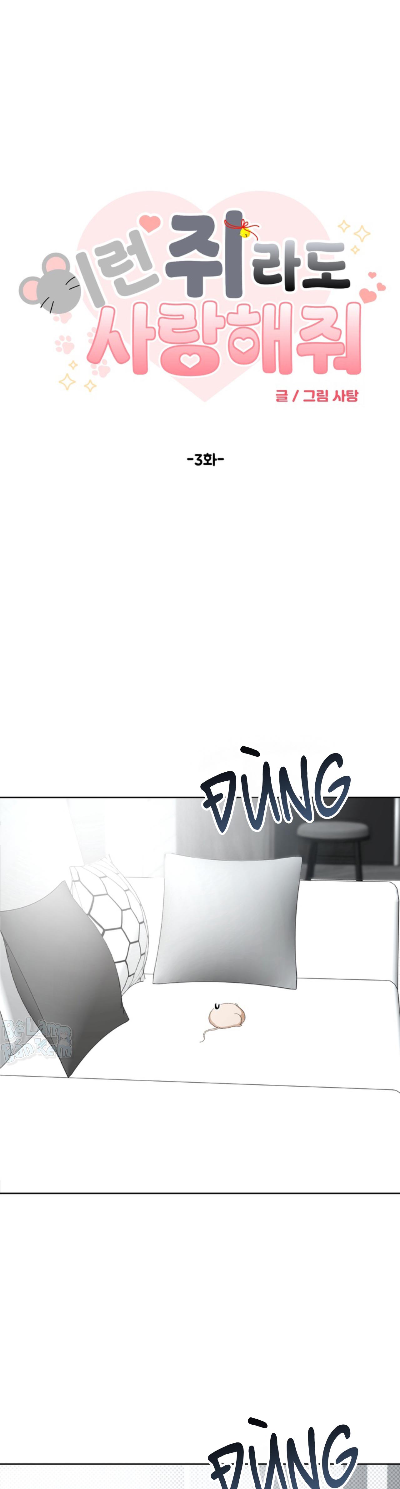 XIN HÃY YÊU THƯƠNG DÙ TÔI LÀ CHUỘT Chapter 3 - Trang 2