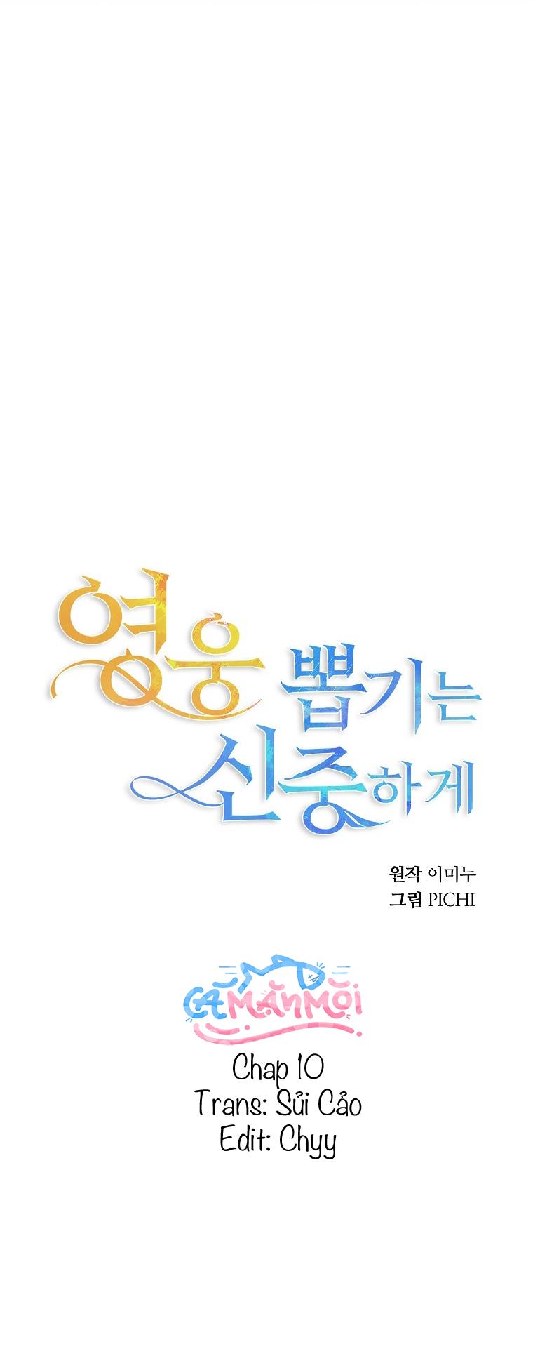 Hãy Lựa Chọn Anh Hùng Của Bạn Thật Cẩn Thận Chapter 10 - Trang 2
