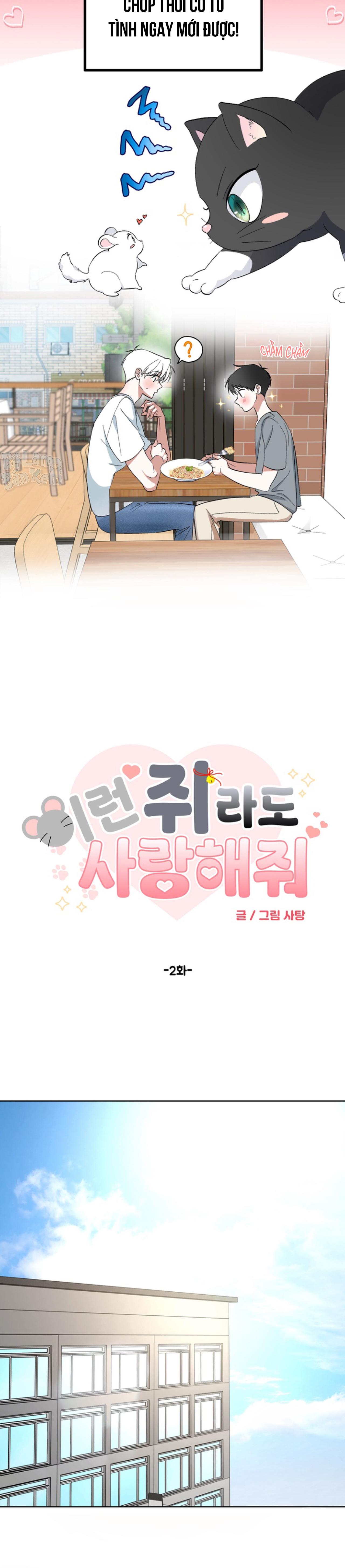 XIN HÃY YÊU THƯƠNG DÙ TÔI LÀ CHUỘT Chapter 2 - Trang 2