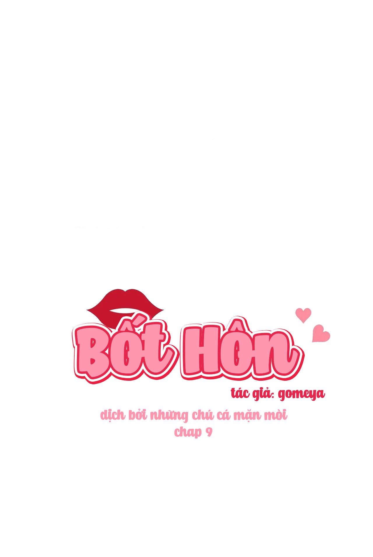 Bốt Hôn Chapter 9 - Trang 2