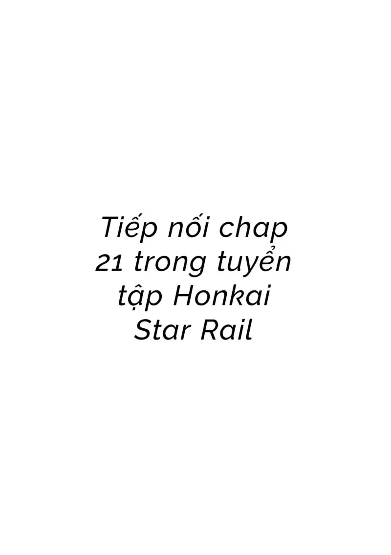 Honkai Star Rail Chapter 47 Galladay - Trang 2