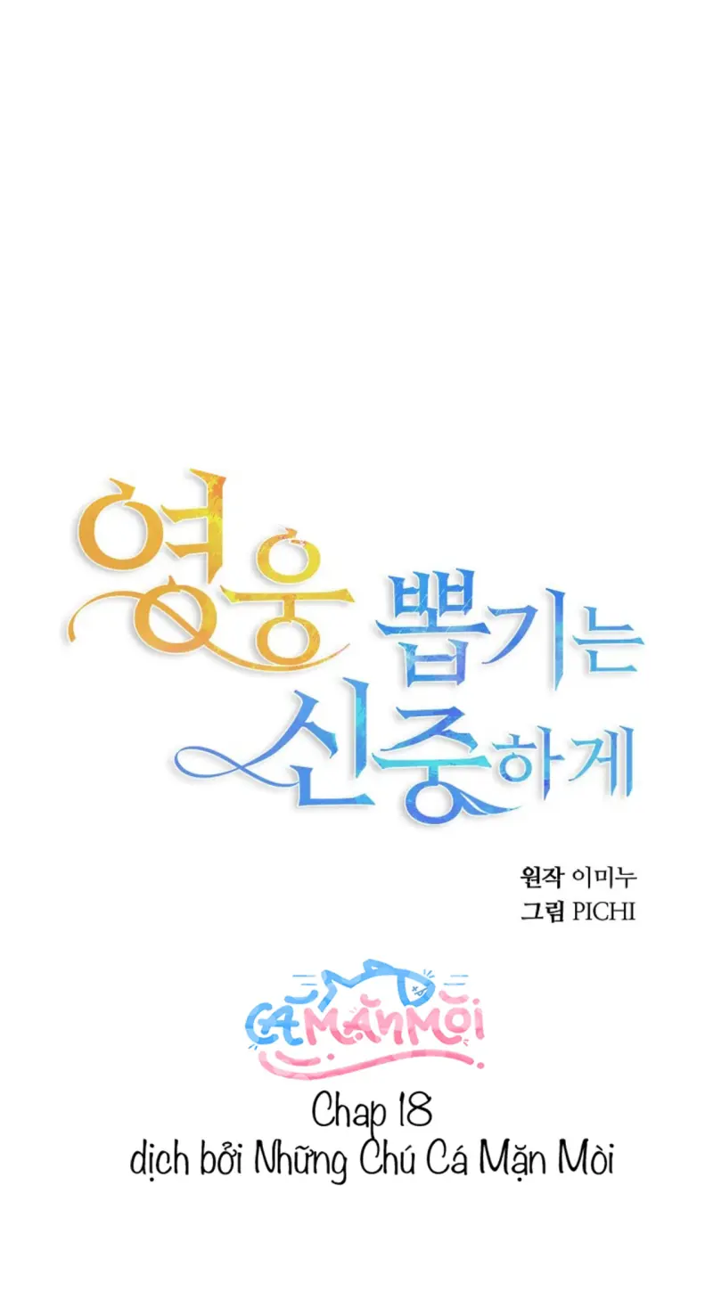 Hãy Lựa Chọn Anh Hùng Của Bạn Thật Cẩn Thận Chapter 18 - Trang 2