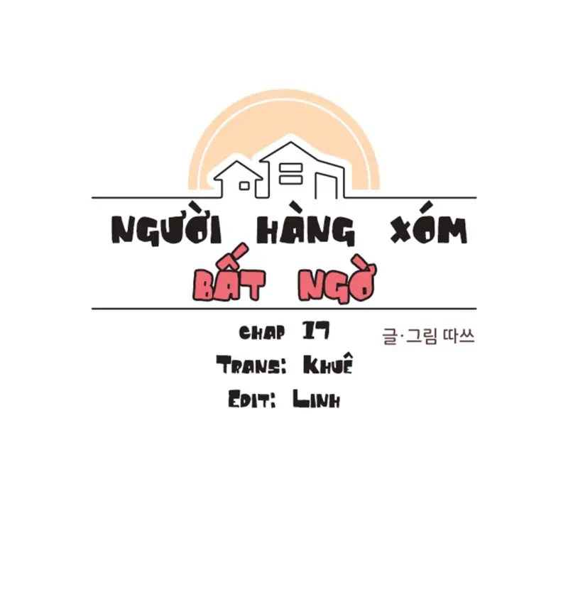 Người Hàng Xóm Bất Ngờ Chapter 17 - Trang 2