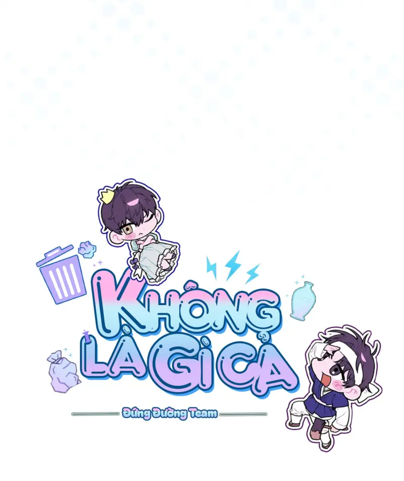 KHÔNG LÀ GÌ CẢ... Chapter 3 - Trang 2