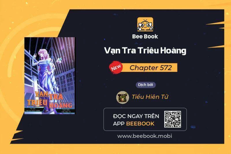 Vạn Tra Triêu Hoàng Chapter 572 - Trang 4