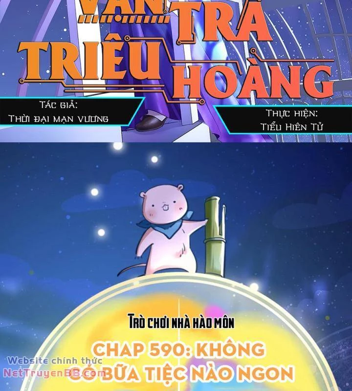 Vạn Tra Triêu Hoàng Chapter 590 - Trang 4