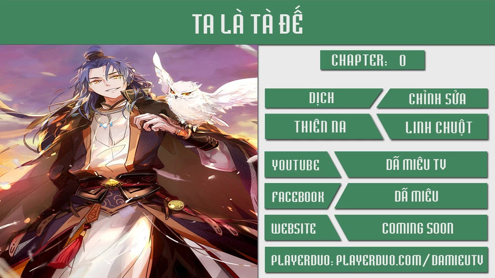 Ta Là Tà Đế Chapter 0 - Trang 3