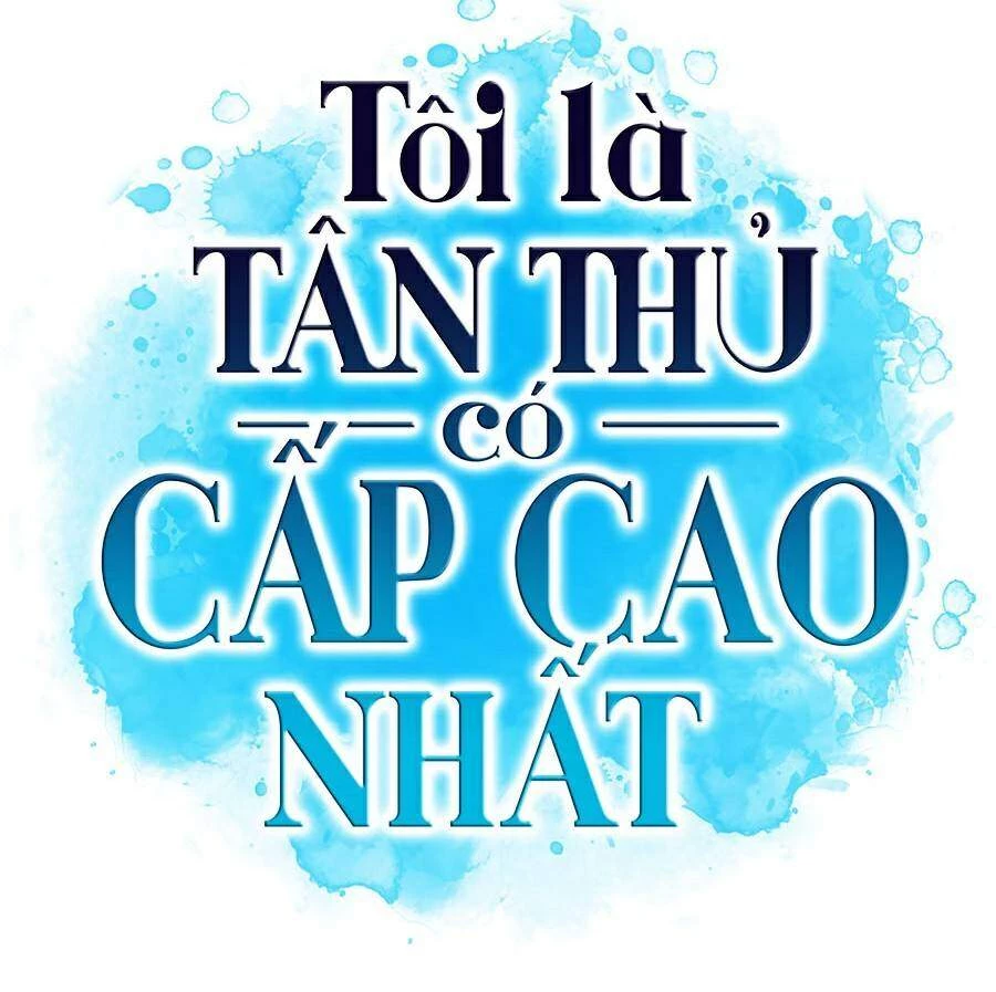 Người Chơi Mới Cấp Tối Đa Chapter 22 - Trang 4
