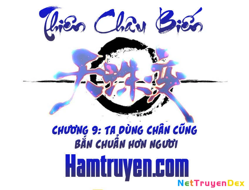 Thiên Châu Biến Chapter 9 - Trang 4