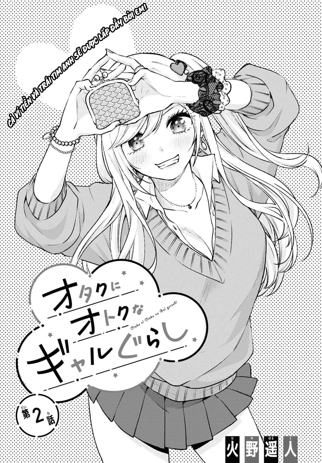 Otaku Ni Otoku Na Gal Gurashi Chapter 2 - Trang 2