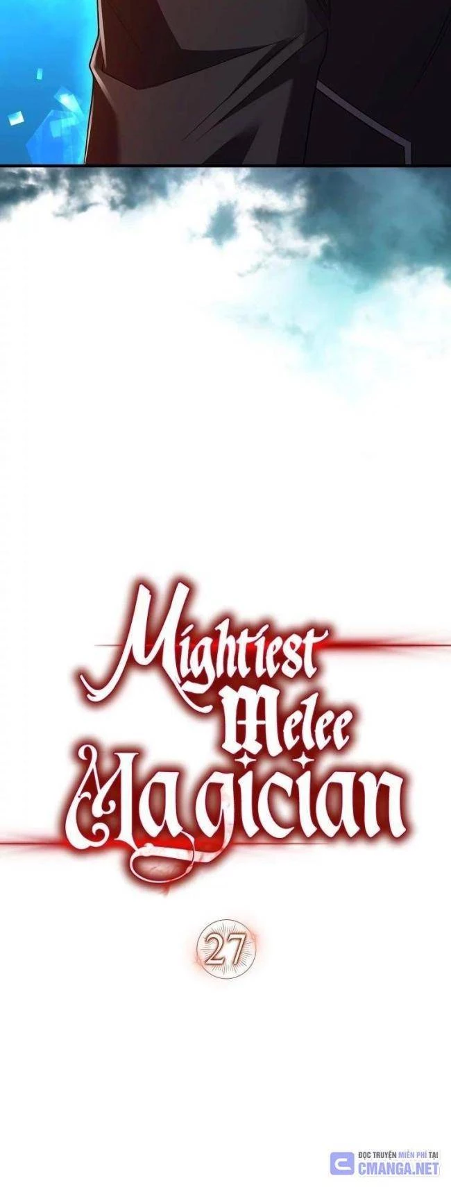 Pháp Sư Cận Chiến Mạnh Nhất Chapter 27 - Trang 3