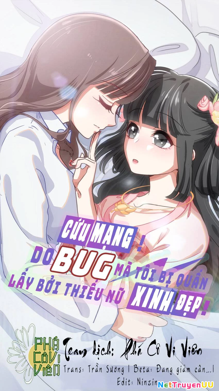 Cứu Mạng! Do Bug Mà Tôi Bị Quấn Lấy Bởi Thiếu Nữ Xinh Đẹp! Chapter 3 - Trang 2