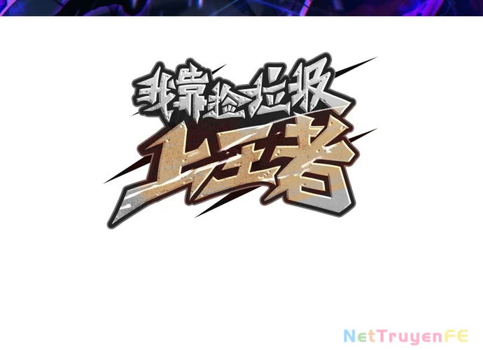 Ta Nhặt Rác Thượng Vương Giả Chapter 16 - Trang 4