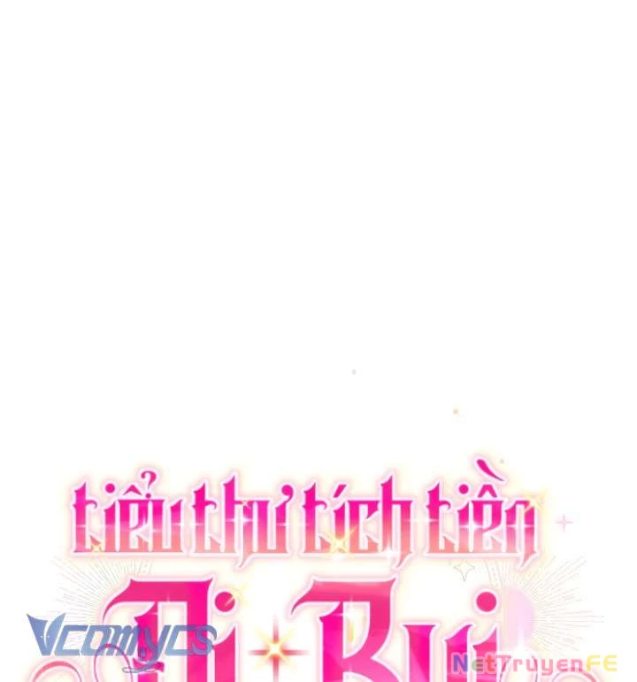 Tiểu Thư Tích Tiền Đi Bụi Chapter 64 - Trang 4