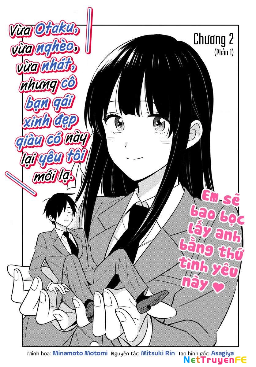 Vừa Otaku, Vừa Nghèo, Vừa Nhát, Nhưng Cô Bạn Gái Xinh Đẹp Giàu Có Này Lại Yêu Tôi Mới Lạ Chapter 2.1 - Trang 2