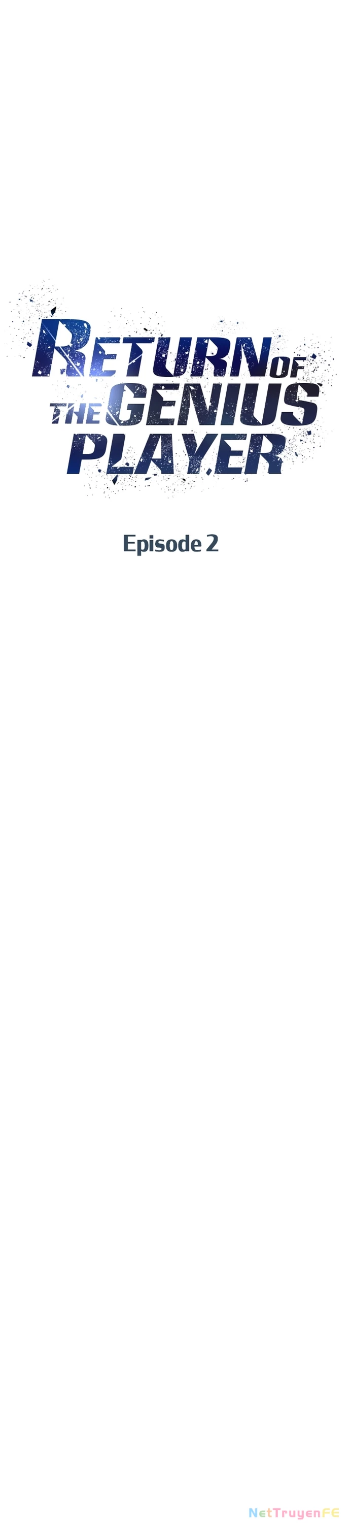 Sự Trở Lại Của Người Chơi Thiên Tài Chapter 2 - Trang 3