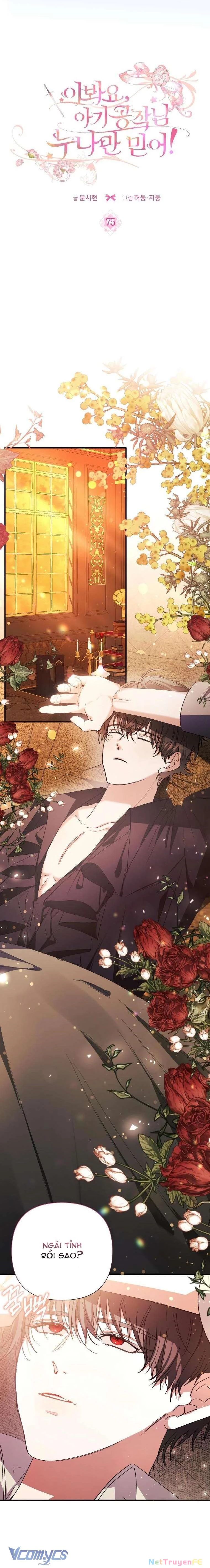 Này Tiểu Công Tước Chỉ Cần Tin Tưởng Tôi!!! Chapter 75 - Trang 2