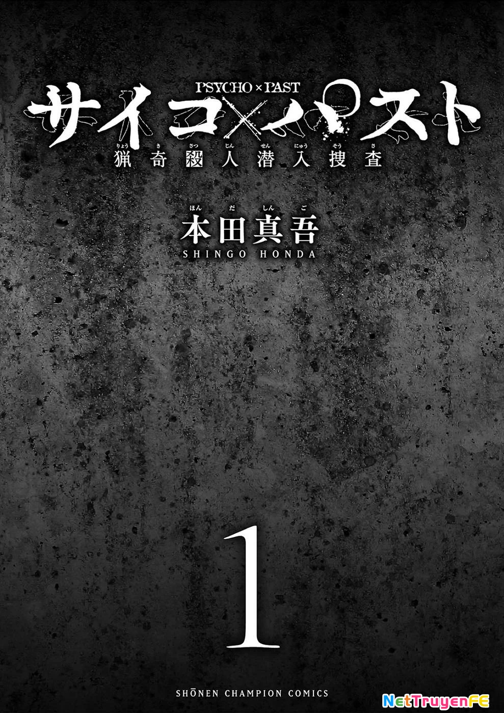 Psycho X Past: Những Vụ Án Giết Người Kỳ Quái Chapter 1 - Trang 2