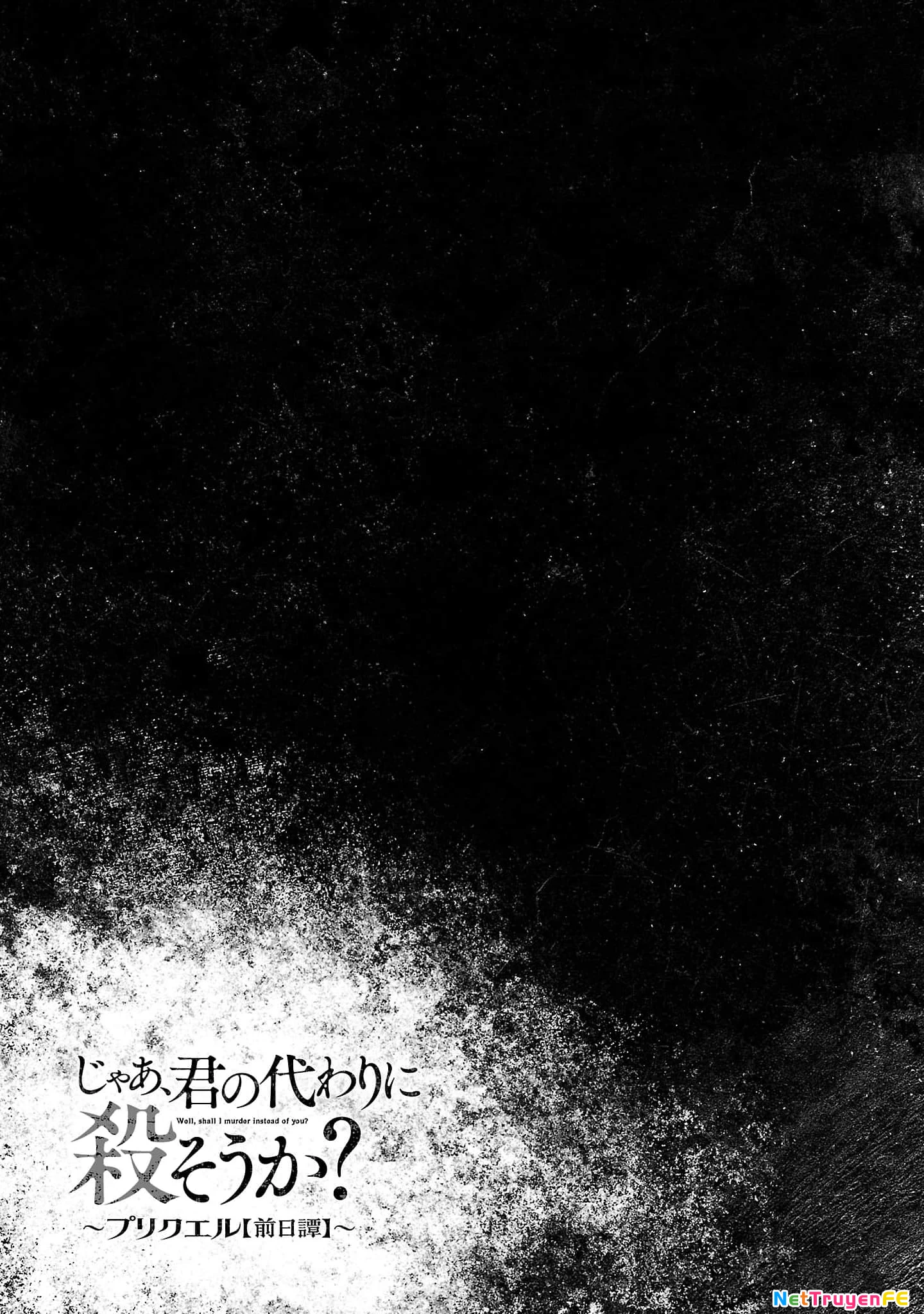 Jaa Kimi No Kawari Ni Korosou Ka ~ Prequel Chapter 28 - Trang 2