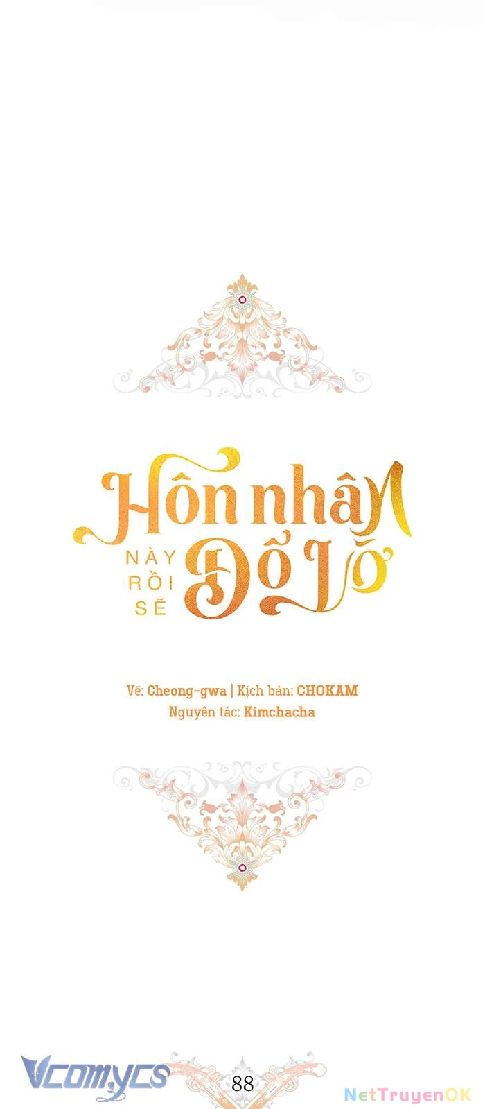 Hôn Nhân Này Rồi Sẽ Đổ Vỡ Chapter 88 - Trang 3