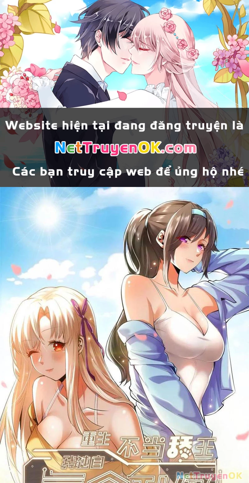 Trọng Sinh Không Làm Chạn Vương, Tôi Một Mình Nạp Game Thăng Cấp Chapter 168 - Trang 4
