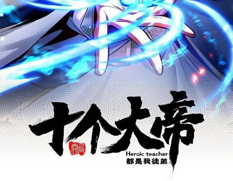 Thập Đại Đế Hoàng Đều Là Đệ Tử Của Ta Chapter 383 - Trang 4