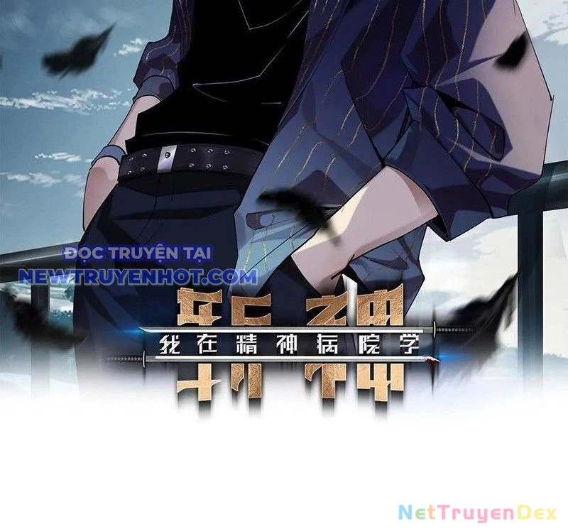 Ta Học Trảm Thần Trong Bệnh Viện Tâm Thần Chapter 179 - Trang 4