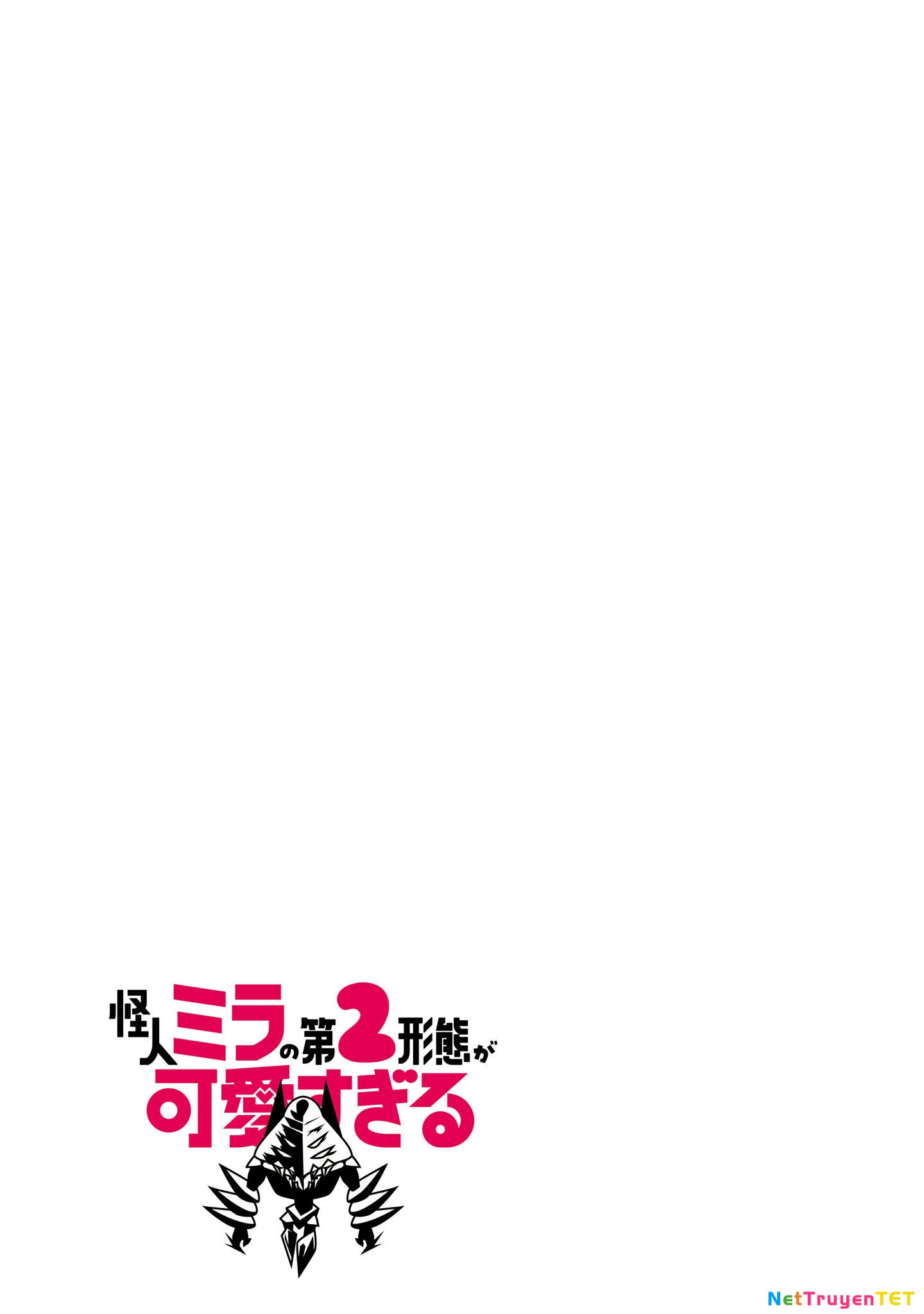 Quái Nhân Mira Có Hình Thái Thứ Hai Dễ Thương Quá Đi! Chapter 9.5 - Trang 2