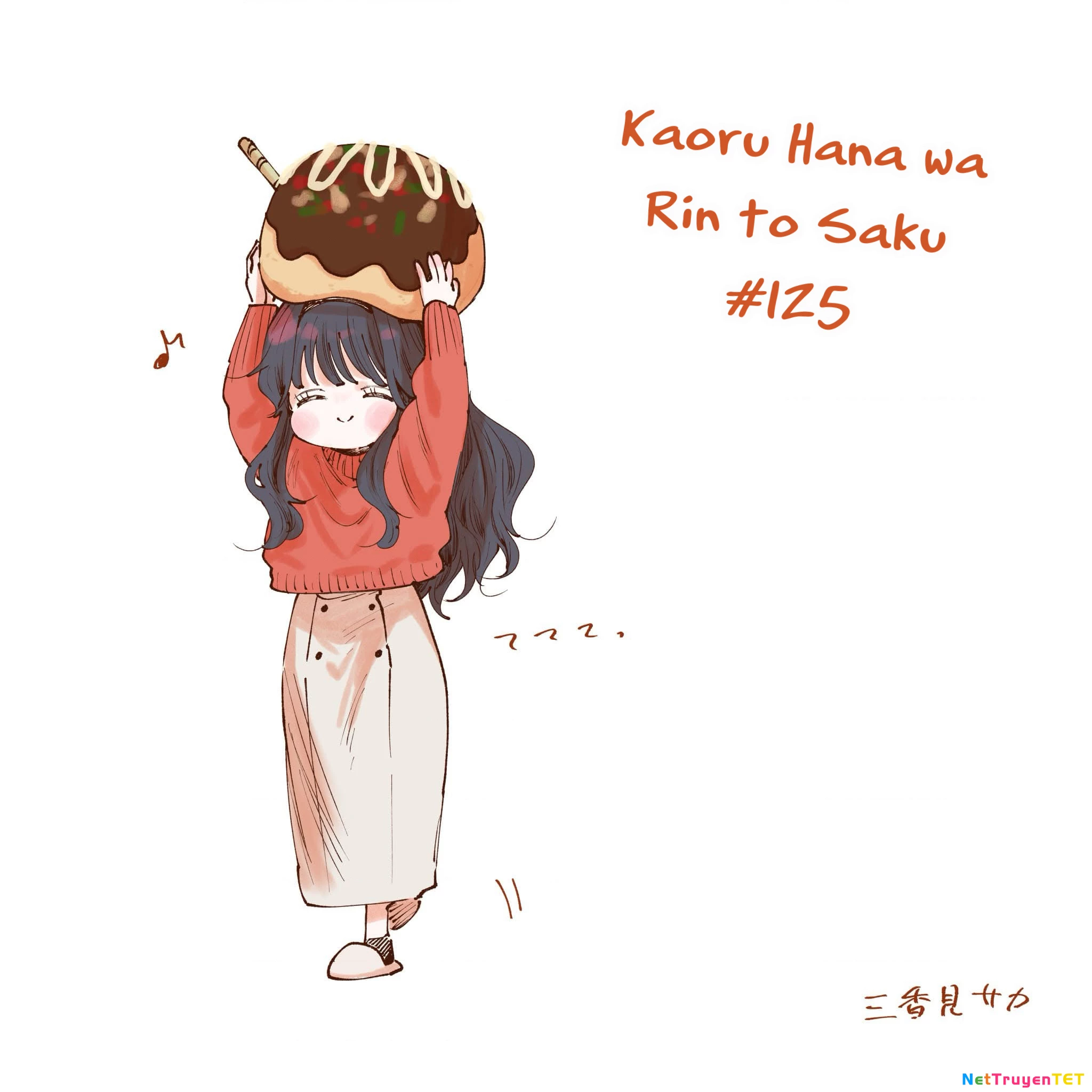 The Fragrant Flower Blooms With Dignity - Kaoru Hana Wa Rin To Saku Chapter 125 - Trang 3