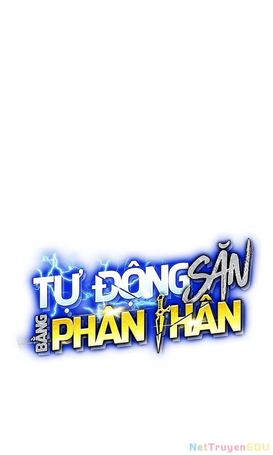 Đi Săn Tự Động Bằng Phân Thân Chapter 129 - Trang 4