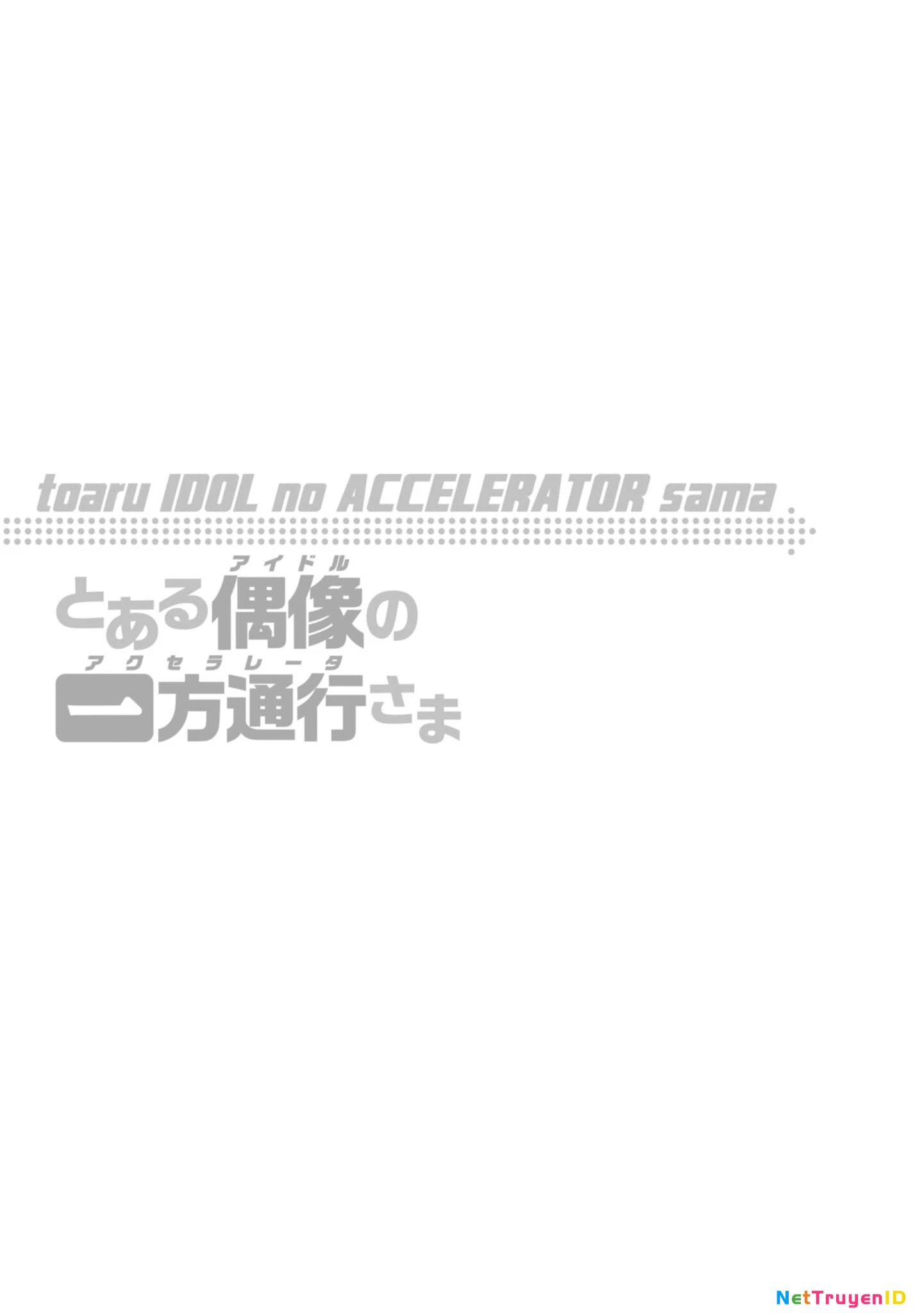Toaru Idol No Accelerator-Sama Chapter 28 - Trang 4