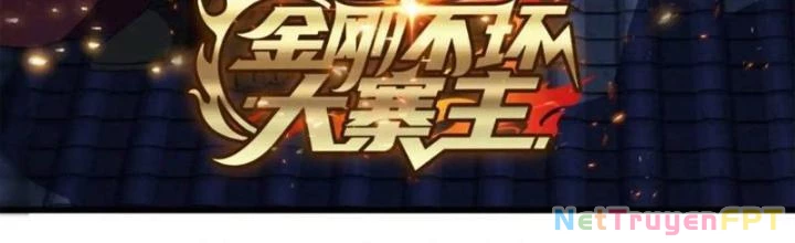 Kim Cương Bất Hoại Đại Trại Chủ Chapter 69 - Trang 3