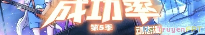 Ta Có Thể Thấy Tỉ Lệ Thành Công Chapter 325 - Trang 3