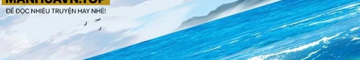 Lão Đại Xuyên Không Thành Tiên Nữ Chapter 306 - Trang 3