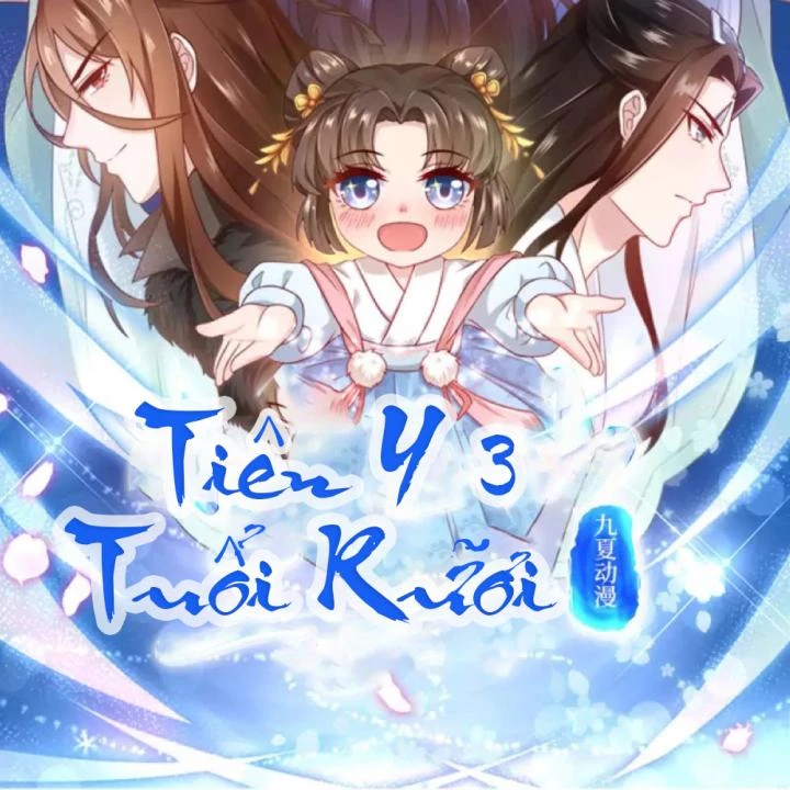Tiên Y 3,5 Tuổi Đáng Yêu Chapter 38 - Trang 2