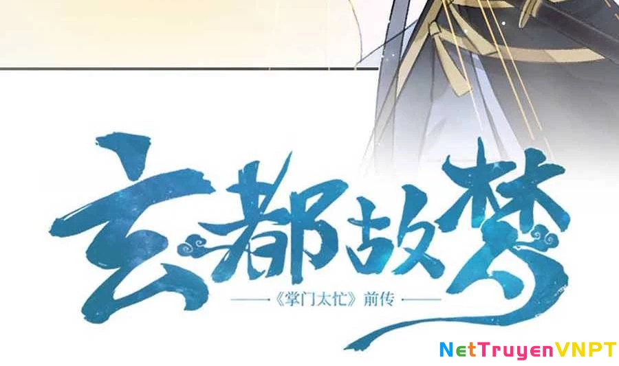 Huyền Đô Cố Mộng — Tiền Truyện Chưởng Môn Quá Bận Chapter 2 - Trang 3