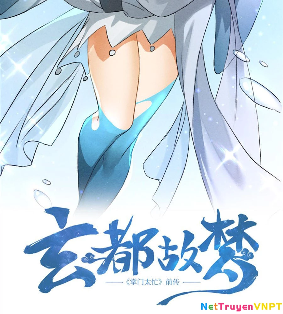 Huyền Đô Cố Mộng — Tiền Truyện Chưởng Môn Quá Bận Chapter 7 - Trang 3