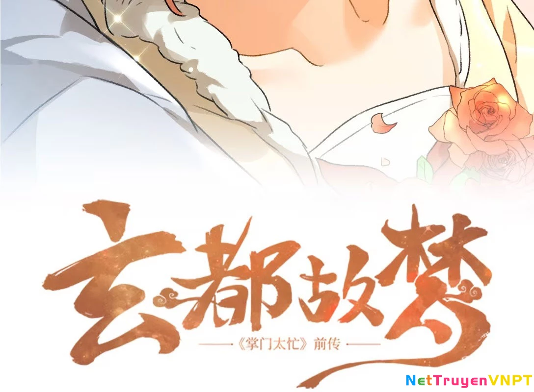 Huyền Đô Cố Mộng — Tiền Truyện Chưởng Môn Quá Bận Chapter 10 - Trang 3