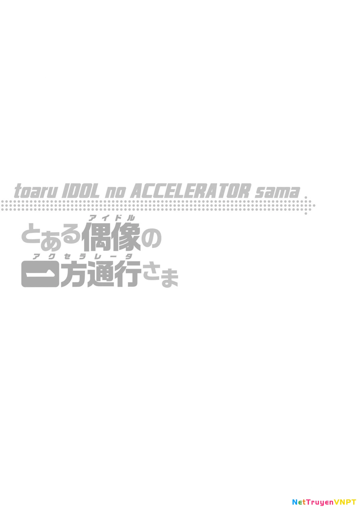 Toaru Idol No Accelerator-Sama Chapter 36 - Trang 4