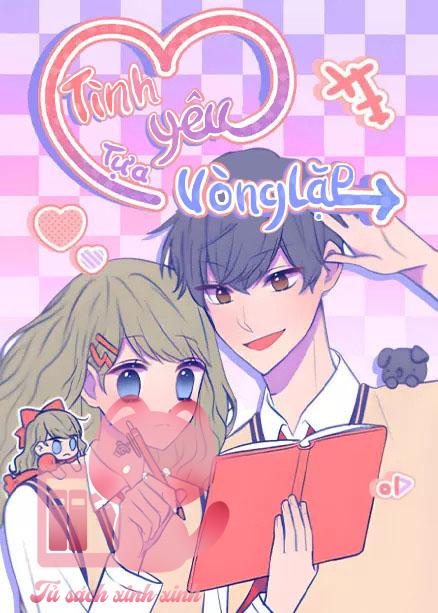 Tình Yêu Tựa Vòng Lặp Chap 9 - Trang 2